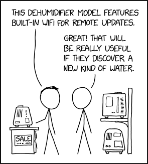 It's important for devices to have internet connectivity so the manufacturer can patch remote exploits.
xkcd image